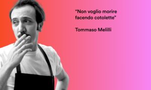 Tommaso Melilli. La parola allo chef